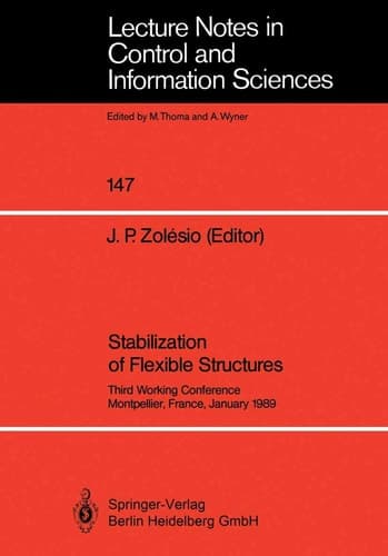 Stabilization of Flexible Structures Third Working Conference Montpellier, France, January 1989