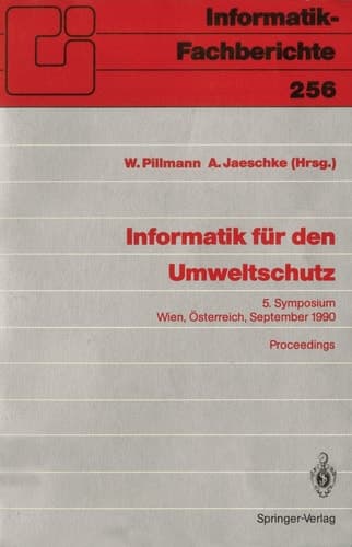 Informatik für den Umweltschutz: 5. Symposium Wien, Österreich, 19.–21. September 1990 Proceedings (Informatik-Fachberichte, 256) (German and English Edition)