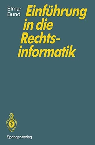 Einführung in die Rechtsinformatik