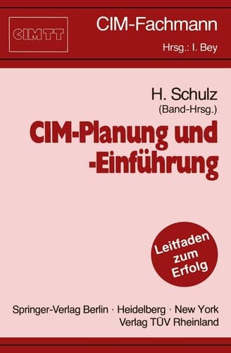 CIM-Planung und -Einführung Ein Leitfaden für die Praxis