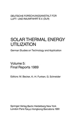 Solar Thermal Energy Utilization German Studies on Technology and Application