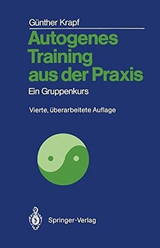 Autogenes Training aus der Praxis ein Gruppenkurs