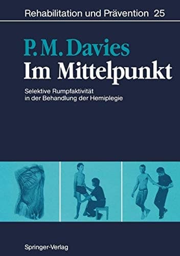 Im Mittelpunkt Selektive Rumpfaktivität in der Behandlung der Hemiplegie