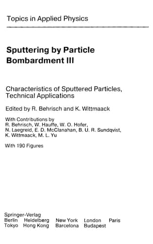 Sputtering by Particle Bombardment III Characteristics of Sputtered Particles, Technical Applications