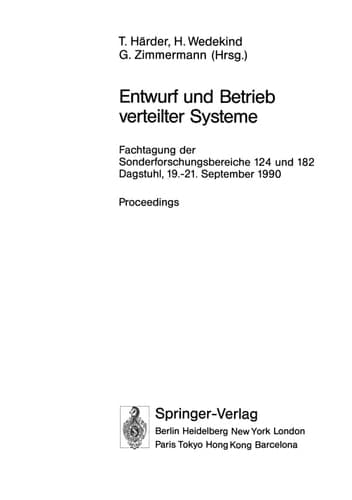 Entwurf und Betrieb verteilter Systeme Fachtagung der Sonderforschungsbereiche 124 und 182, Dagstuhl, 19.–21. September 1990, Proceedings