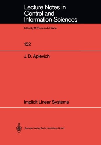 Implicit Linear Systems (Lecture Notes in Control and Information Sciences, 152)