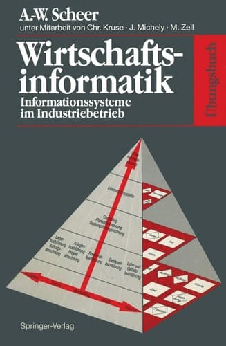 Übungsbuch Wirtschaftsinformatik Informationssysteme im Industriebetrieb