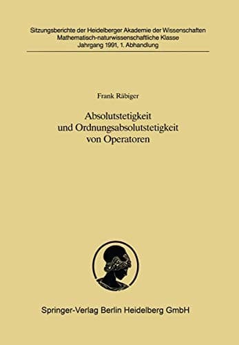 Absolutstetigkeit und Ordnungsabsolutstetigkeit von Operatoren Vorgelegt in der Sitzung vom 30. Juni 1990 von Helmut H. Schaefer