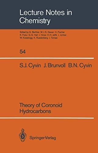 Theory of Coronoid Hydrocarbons (Lecture Notes in Chemistry, 54)