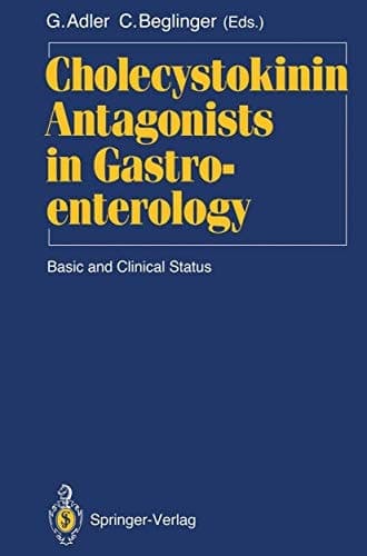 Cholecystokinin Antagonists in Gastroenterology Basic and Clinical Status