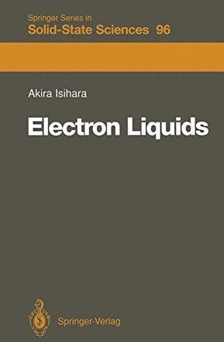 Electron liquids (Springer series in solid-state sciences)
