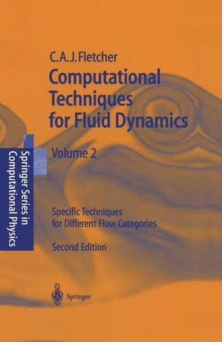 Computational Techniques for Fluid Dynamics 2 Specific Techniques for Different Flow Categories