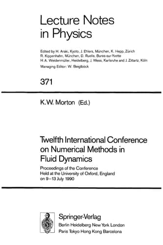 Twelfth International Conference on Numerical Methods in Fluid Dynamics Proceedings of the Conference Held at the University of Oxford, England on 9–13 July 1990