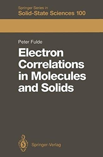 Electron Correlations in Molecules and Solids (Springer Series in Solid-State Sciences)