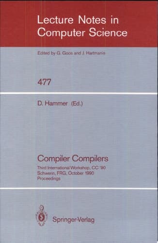 Compiler Compilers Third International Workshop, CC `90. Schwerin, FRG, October 22-24, 1990. Proceedings