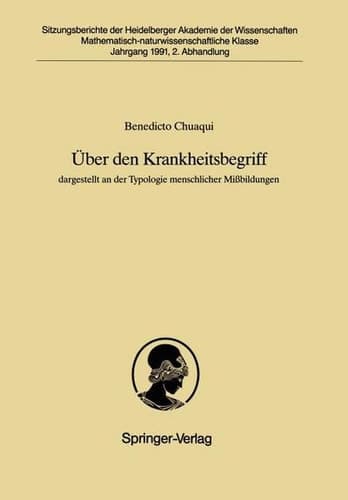 Über den Krankheitsbegriff dargestellt an der Typologie menschlicher Mißbildungen