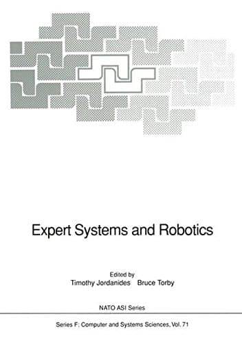 Expert Systems and Robotics (Nato ASI Subseries F:)