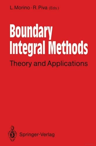 Boundary Integral Methods Theory and Applications