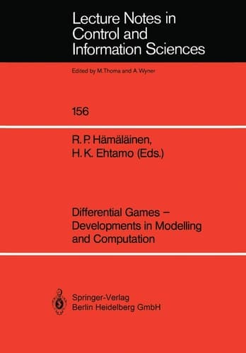 Differential Games ― Developments in Modelling and Computation: Proceedings of the Fourth International Symposium on Differential Games and ... in Control and Information Sciences, 156)