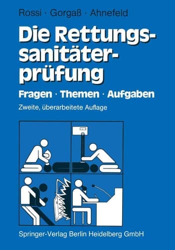 Die Rettungssanitäterprüfung Fragen, Themen, Aufgaben