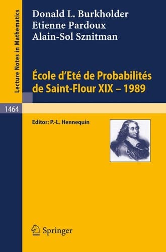 Ecole d'Ete de Probabilites de Saint-Flour XIX - 1989 (Lecture Notes in Mathematics, 1464) (English and French Edition)