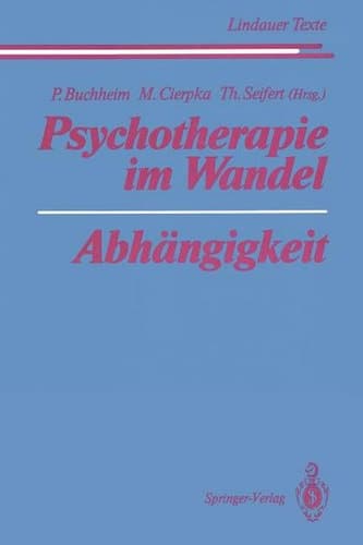 Psychotherapie im Wandel Abhängigkeit