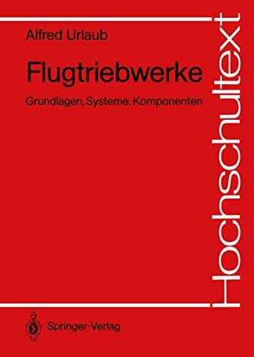 Flugtriebwerke Grundlagen, Systeme, Komponenten