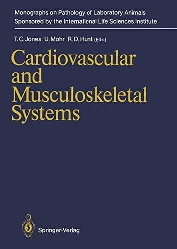 Cardiovascular and Musculoskeletal Systems (Monographs on Pathology of Laboratory Animals)