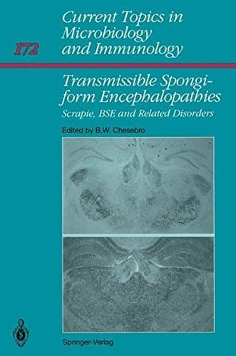 Transmissible Spongiform Encephalopathies:: Scrapie, BSE and Related Human Disorders (Current Topics in Microbiology and Immunology)