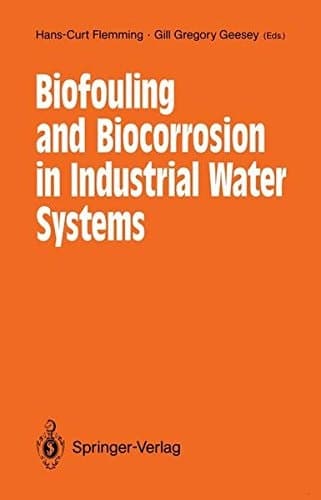 Biofouling and Biocorrosion in Industrial Water Systems Proceedings of the International Workshop on Industrial Biofouling and Biocorrosion, Stuttgart, September 13–14, 1990
