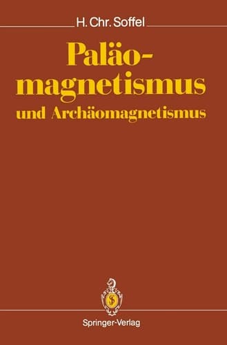 Paläomagnetismus und Archäomagnetismus (German Edition)