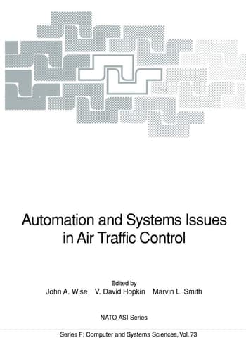 Automation and Systems Issues in Air Traffic Control (Nato ASI Subseries F:)