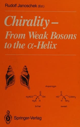 Chirality From Weak Bosons to the ?-Helix