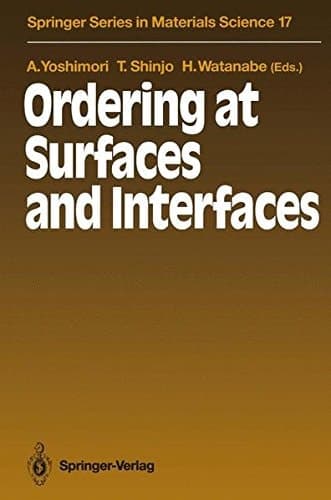 Ordering at Surfaces and Interfaces Proceedings of the Third NEC Symposium Hakone, Japan, October 7–11, 1990