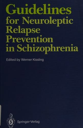 Guidelines for Neuroleptic Relapse Prevention in Schizophrenia Proceedings of a Consensus Conference held April 19–20, 1989, in Bruges, Belgium