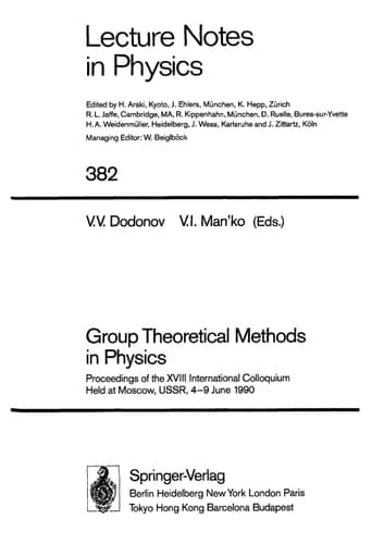 Group Theoretical Methods in Physics: Proceedings of the XVIII International Colloquium Held at Moscow, USSR, 4-9 June 1990 (Lecture Notes in Physics)
