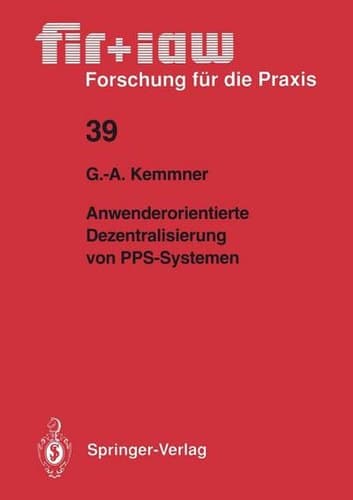 Anwenderorientierte Dezentralisierung von PPS-Systemen