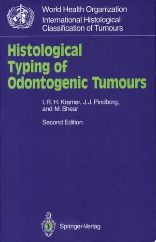 Histological Typing of Odontogenic Tumours