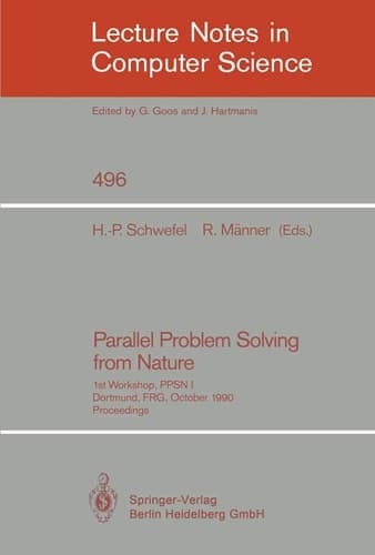 Parallel Problem Solving from Nature 1st Workshop, PPSN I Dortmund, FRG, October 1-3, 1990. Proceedings