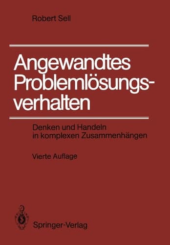 Angewandtes Problemlösungsverhalten Denken und Handeln in komplexen Zusammenhängen