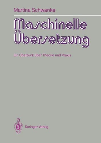 Maschinelle Übersetzung Ein Überblick über Theorie und Praxis
