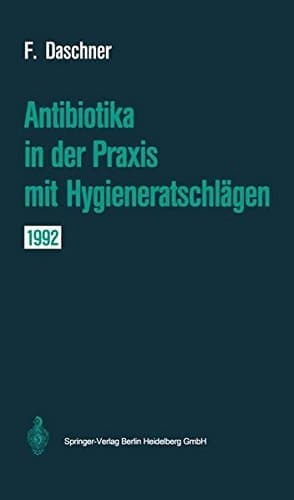 Antibiotika in der Praxis mit Hygieneratschlägen