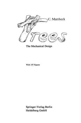 Trees: The Mechanical Design