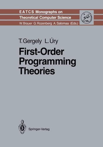 First-Order Programming Theories (Monographs in Theoretical Computer Science. An EATCS Series, 24)