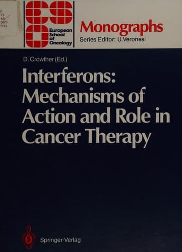 Interferons: Mechanisms of Action and Role in Cancer Therapy (ESO Monographs)