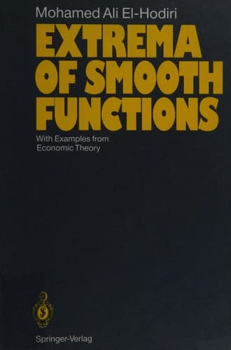 Extrema of Smooth Functions With Examples from Economic Theory