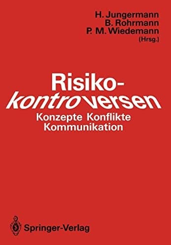 Risikokontroversen Konzepte, Konflikte, Kommunikation