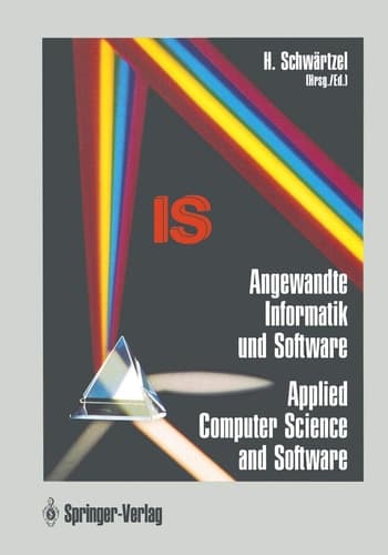 Angewandte Informatik und Software / Applied Computer Science and Software Wissenschaft für die Praxisi / Turning Theory into Practice