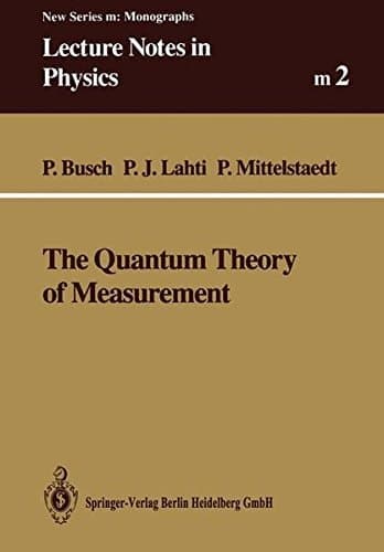 The quantum theory of measurement (Lecture notes in physics)