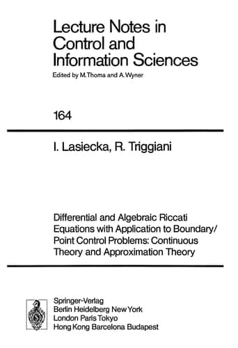 Differential and Algebraic Riccati Equations with Application to Boundary/Point Control Problems: Continuous Theory and Approximation Theory (Lecture Notes in Control and Information Sciences, 164)